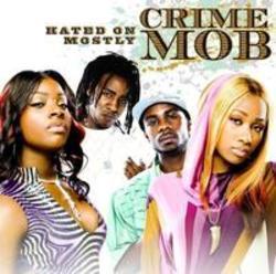 New and best Crime Mob songs listen online free.
