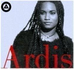 New and best Ardis songs listen online free.