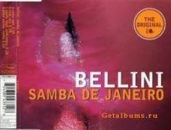 Listen online free Bellini Samba De Janeiro (Luca Debonaire Club Mix), lyrics.