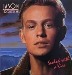Listen online free Jasson Donovan Sealed with a kiss, lyrics.