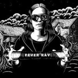 New and best Fever Ray songs listen online free.