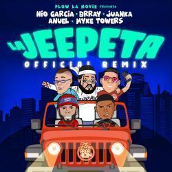 Listen online free Nio Garcia, Anuel Aa, Myke Towers, Juanka, Brray La Jeepeta (Remix), lyrics.