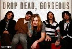 New and best Drop Dead, Gorgeous songs listen online free.