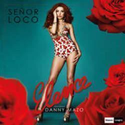 Listen online free Elena Senor Loco (Feat. Danny Mazo), lyrics.