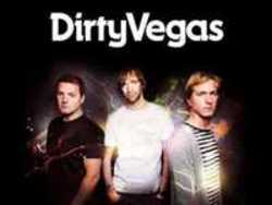 New and best Dirty Vegas songs listen online free.