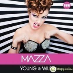 Listen online free Mazza Young & Wild (Klaas Edit), lyrics.