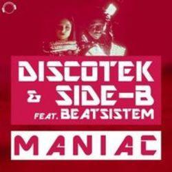 Listen online free Discotek & Side-B Maniac (Extended Mix), lyrics.