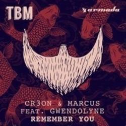 Listen online free Cr3on & Marcus Remember You (Radio Edit) (vs. Marcus feat. Gwendolyne), lyrics.
