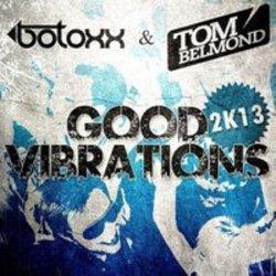 Listen online free Botoxx Good Vibrations (Club Mix) (Feat. Tom Belmond), lyrics.