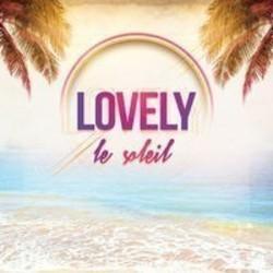 Listen online free Lovely Le soleil (Deep Edit), lyrics.