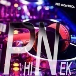 Listen online free PhiNek No Control, lyrics.