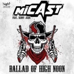 Listen online free Micast Ballad Of High Noon (Raindropz! Remix) (Feat. Skinny Jeans), lyrics.