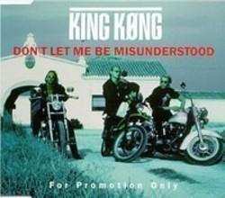 Listen online free King Kong Don't Let Me Misunderstood, lyrics.