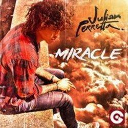 Listen online free Julian Perrerra Miracle, lyrics.
