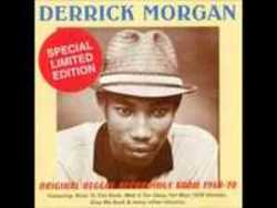 New and best Derrick Morgan songs listen online free.