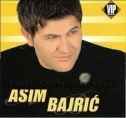 Listen online free Asim Bajric Mjenjala si lica, lyrics.