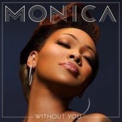 Best and new Monica RnB songs listen online.