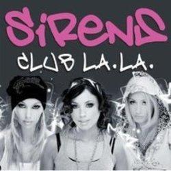 Listen online free Sirens Club la la, lyrics.